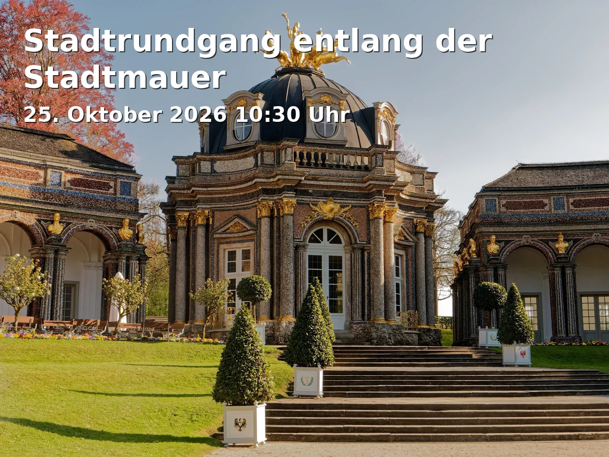 Event: Stadtrundgang entlang der Stadtmauer in Historisches Museum Bayreuth, Kirchplatz 4, 95444 Bayreuth on 25. Oktober 2026
