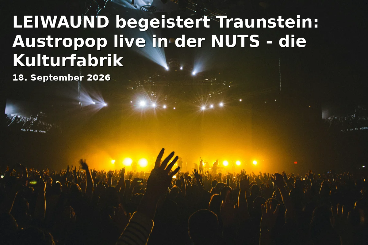LEIWAUND begeistert Traunstein: Austropop live in der NUTS - die Kulturfabrik