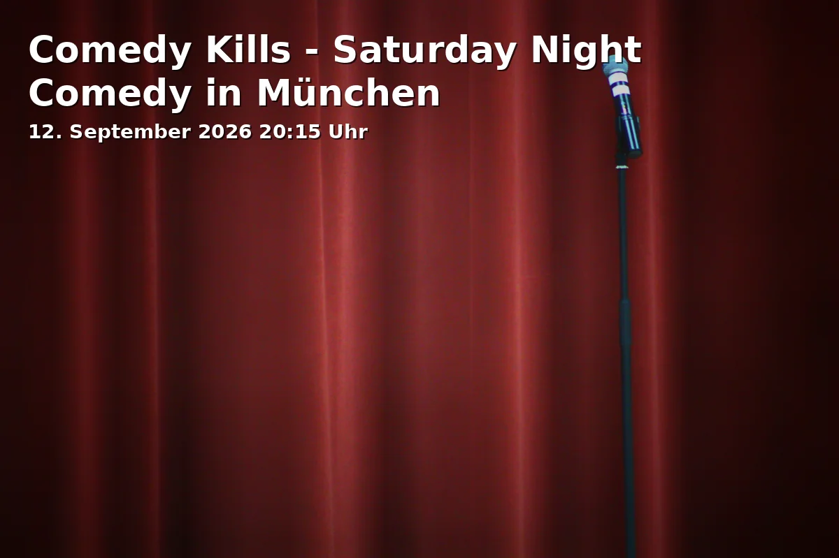 Event: Comedy Kills - Saturday Night Comedy in München in DiscoBox, Max-Joseph-Str. 1, 80333 München on 12. September 2026