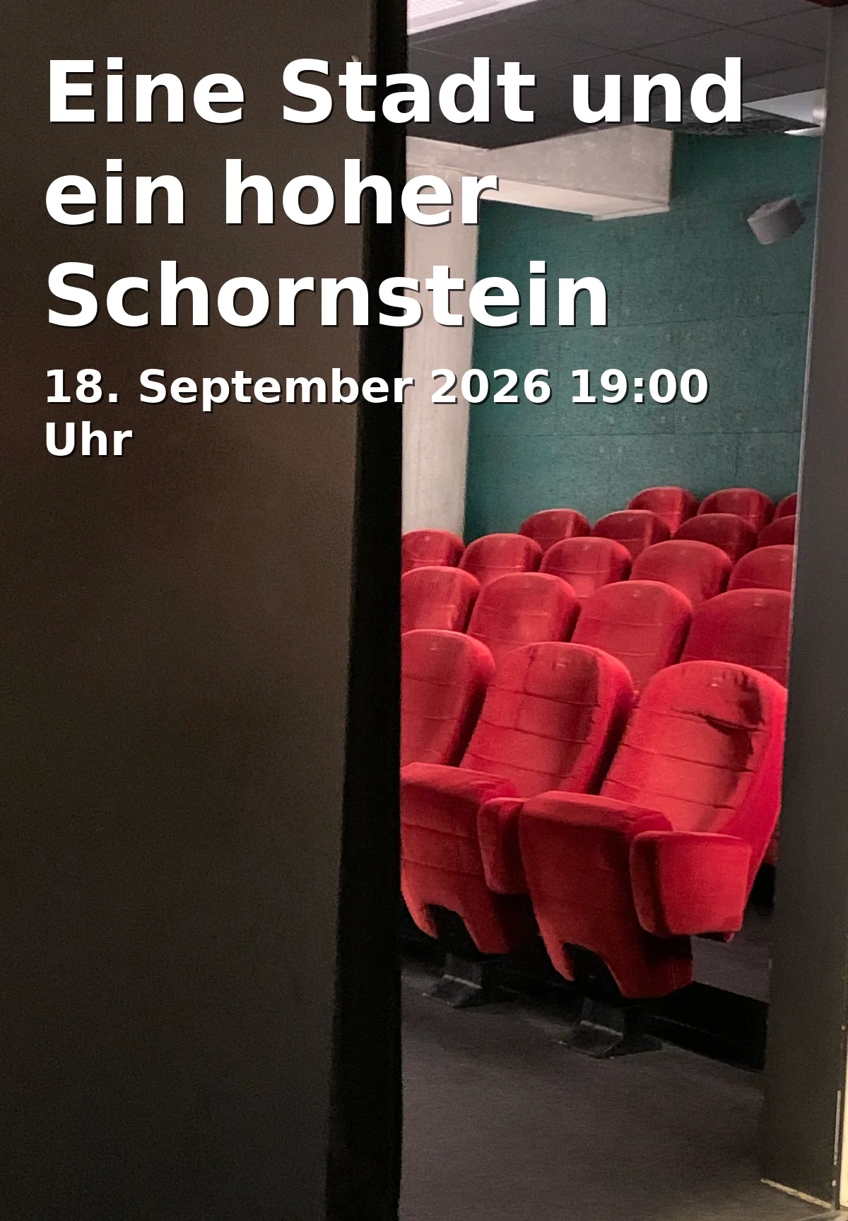 Event: Eine Stadt und ein hoher Schornstein in Gasteig HP8, Projektor, Hans-Preißinger-Straße 8, 81379 München on 18. September 2026