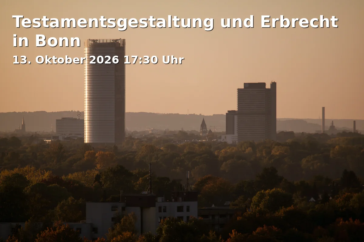 Event: Testamentsgestaltung und Erbrecht in Bonn