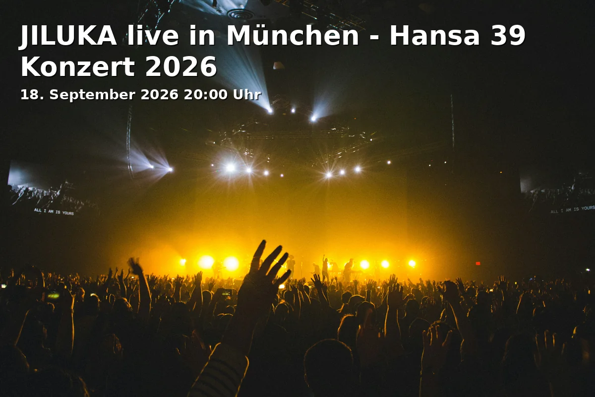 Event: JILUKA live in München - Hansa 39 Konzert 2026 in Feierwerk | Hansa 39, Hansastraße 39-41, 81373 München on 18. September 2026