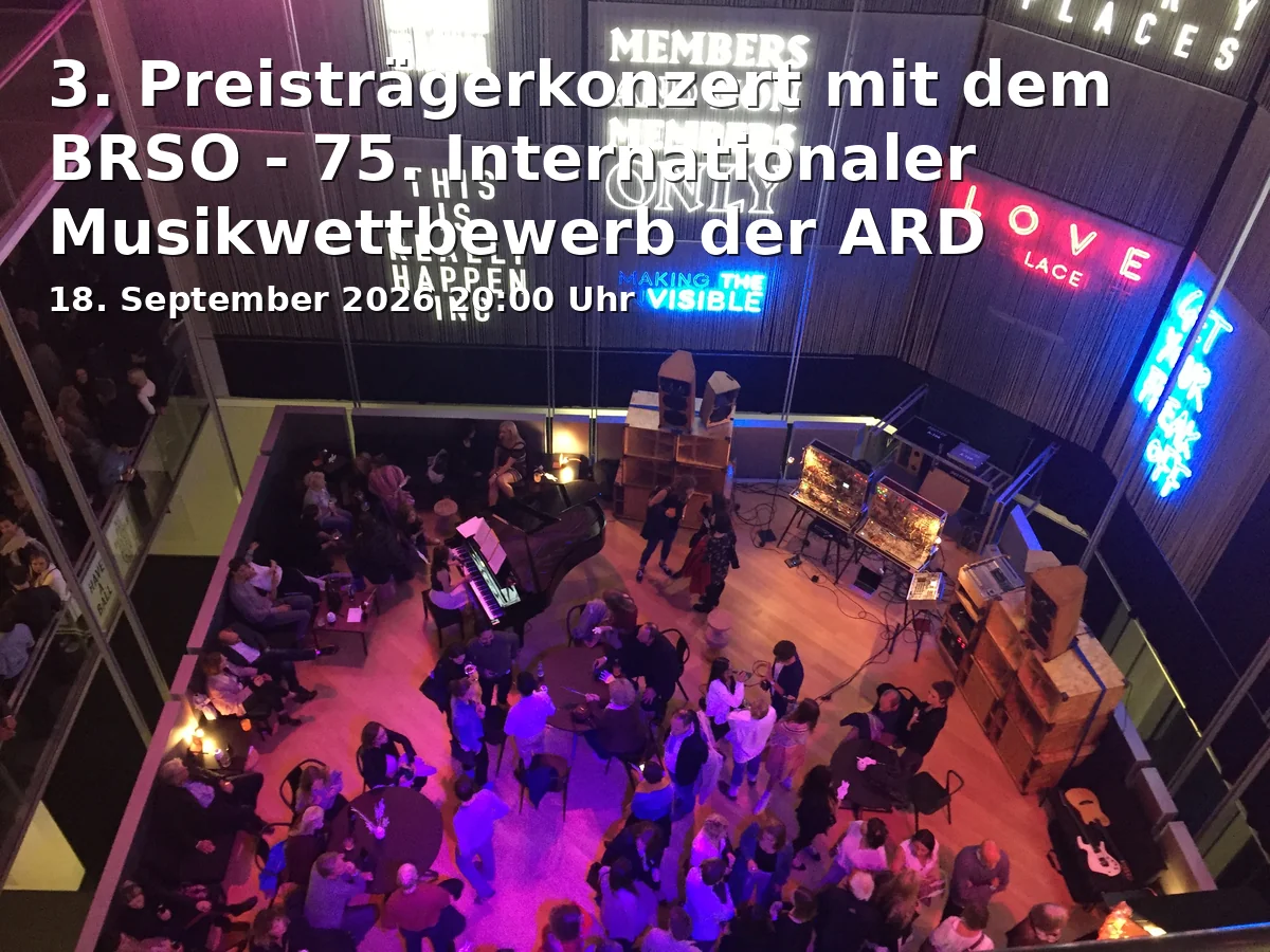 Event: 3. Preisträgerkonzert mit dem BRSO - 75. Internationaler Musikwettbewerb der ARD in Herkulessaal der Residenz, Residenzstraße 1, 80539 München on 18. September 2026