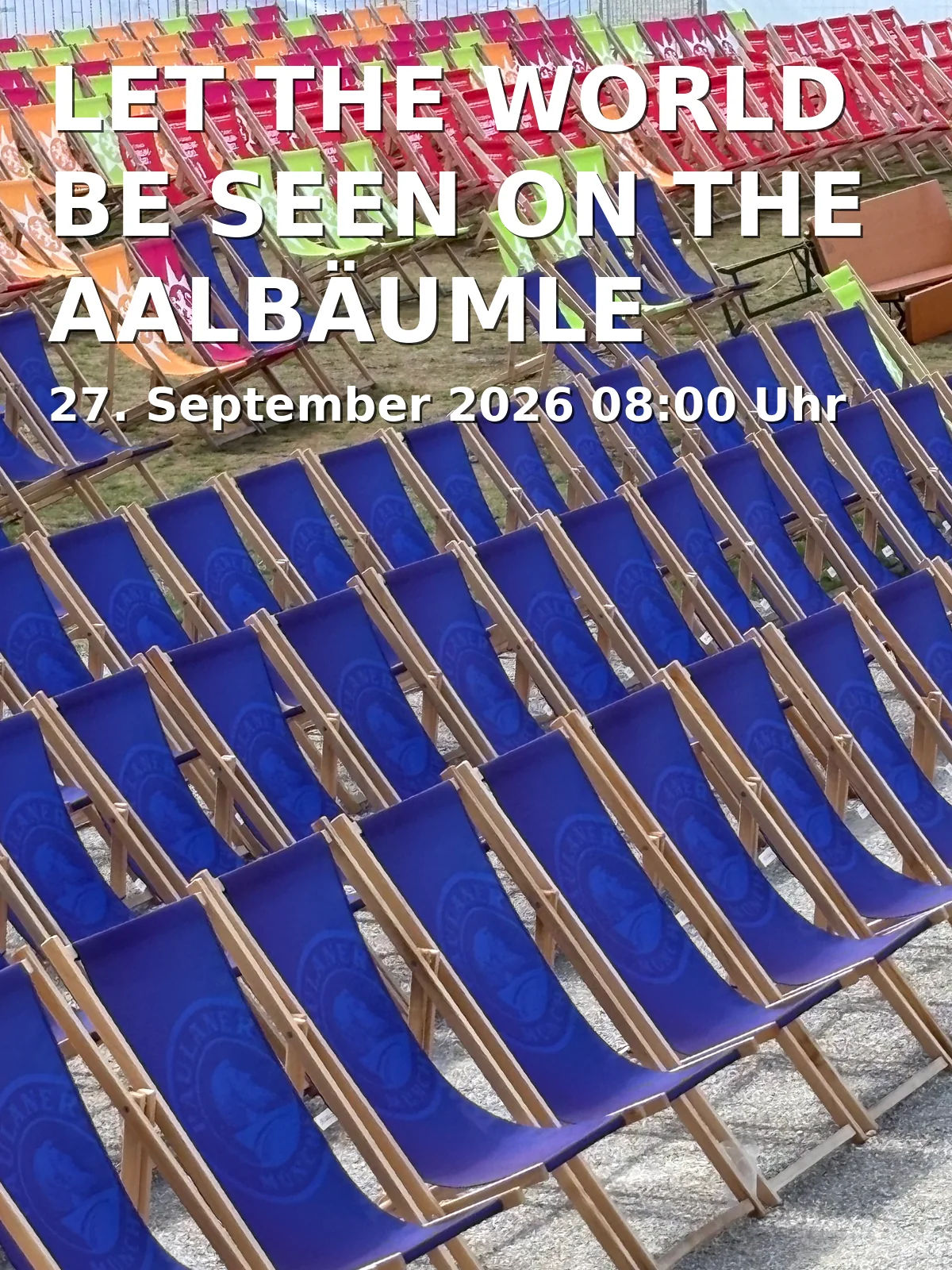 Event: LET THE WORLD BE SEEN ON THE AALBÄUMLE