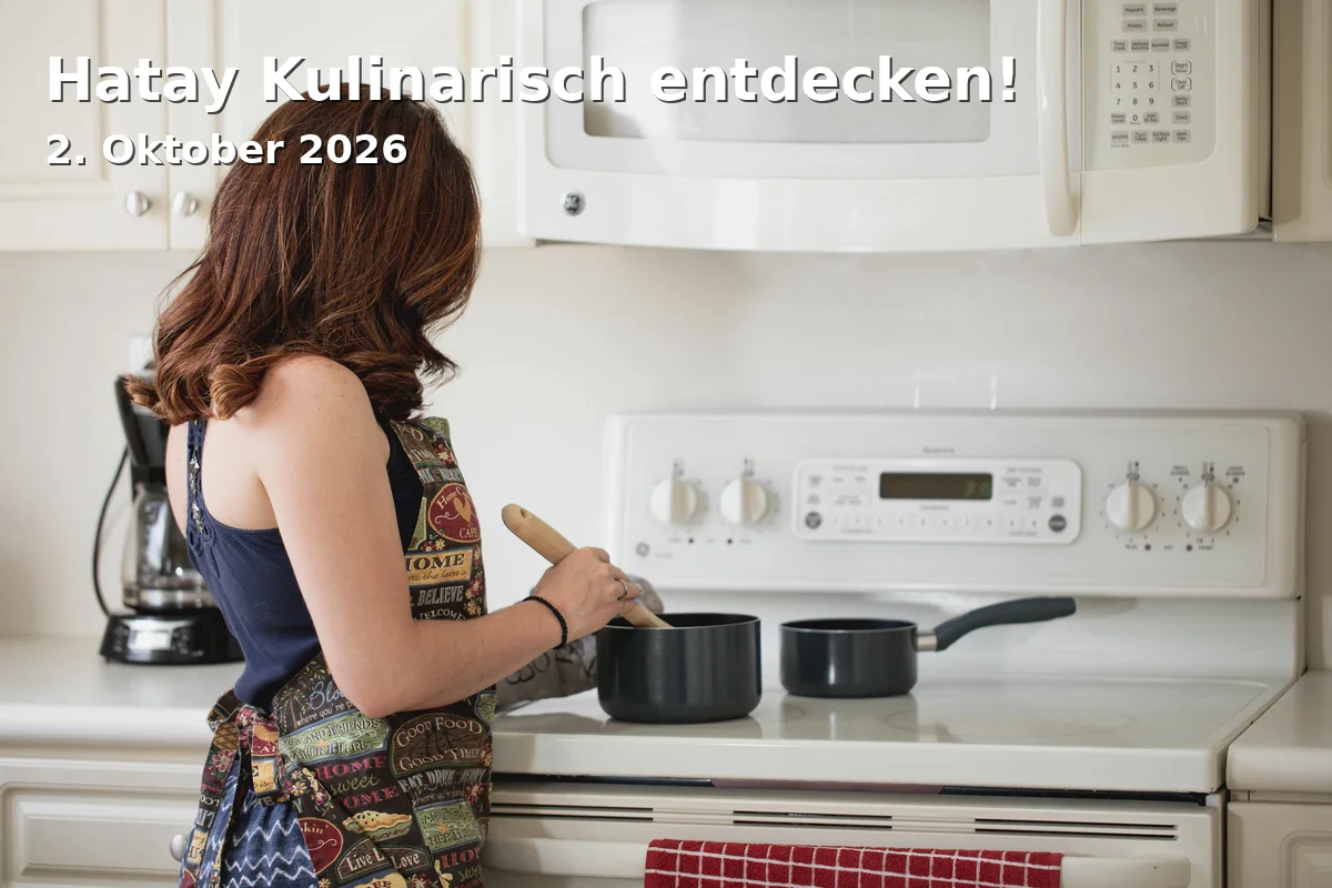 Event: Hatay Kulinarisch entdecken!