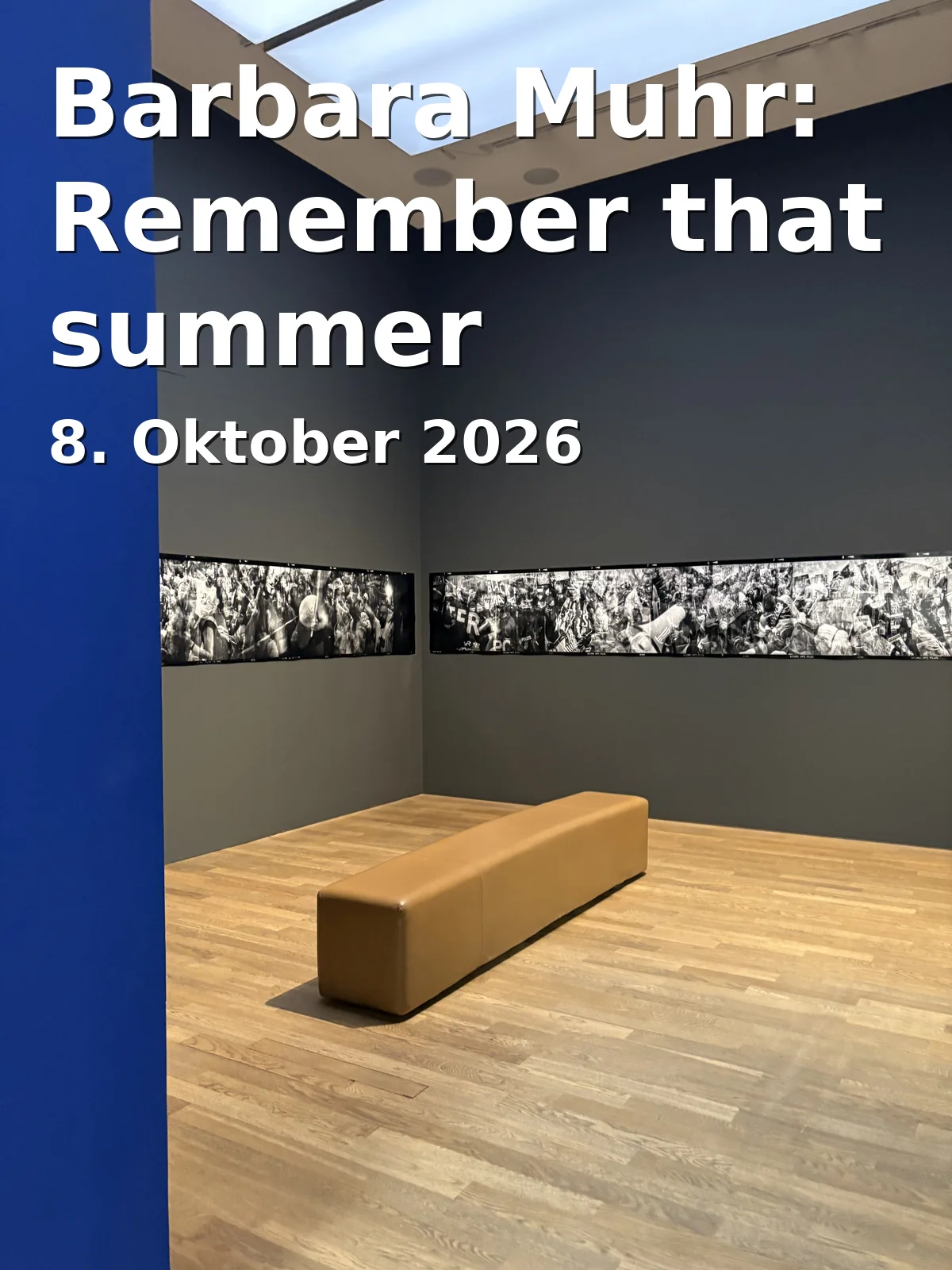 Event: Barbara Muhr: Remember that summer in Schaulager Erdel, Brückstraße 3a, 93047 Regensburg on 8. Oktober 2026