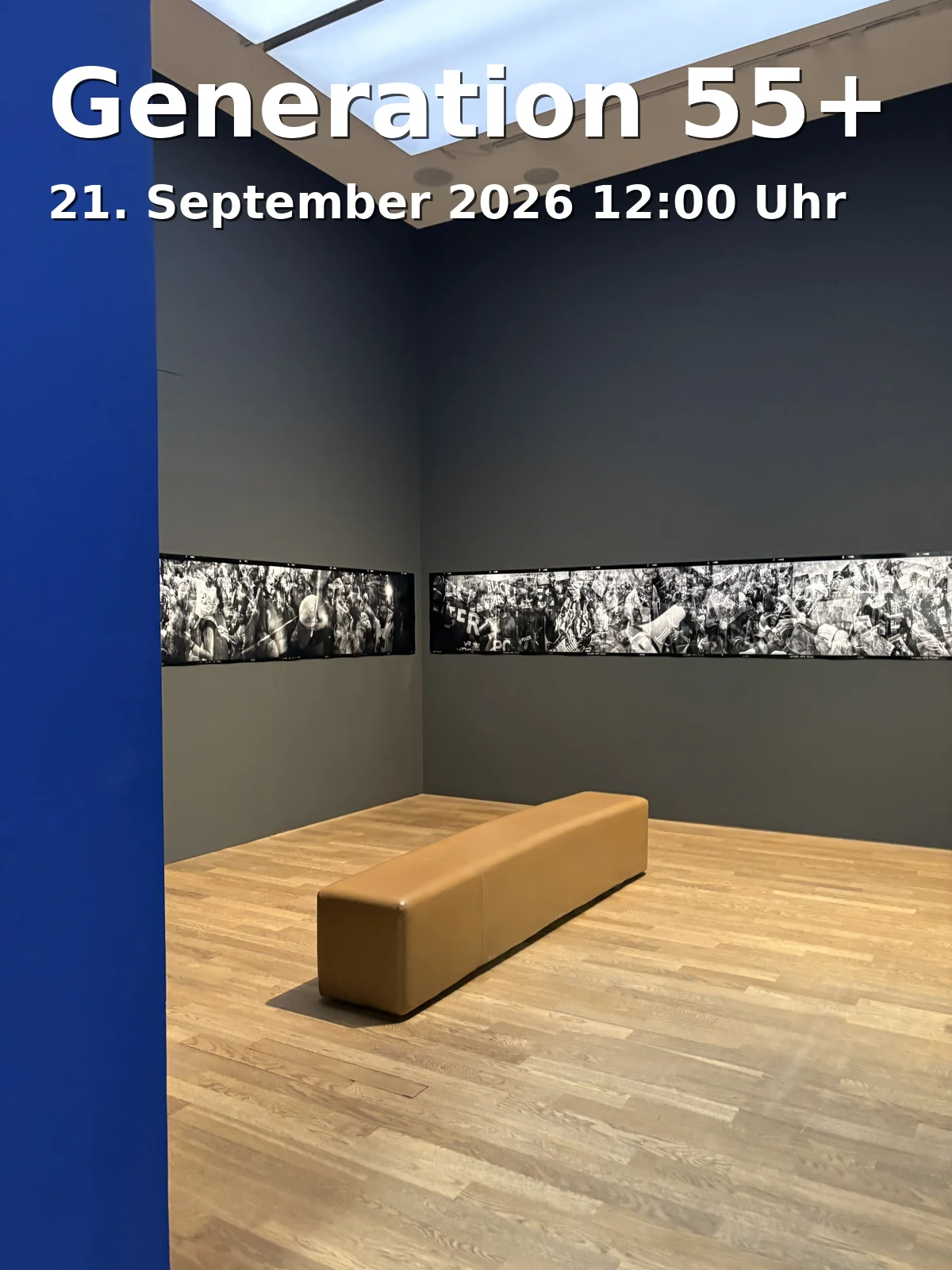 Event: Generation 55+ in Kunsthalle Bielefeld, Artur-Ladebeck-Straße 5, 33602 Bielefeld on 21. September 2026