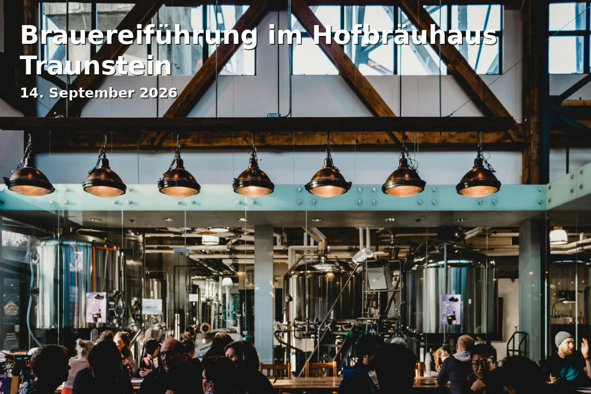 Event: Brauereiführung im Hofbräuhaus Traunstein