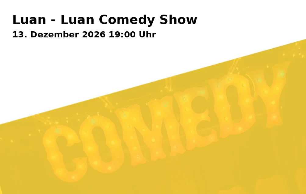 Event: Luan - Luan Comedy Show