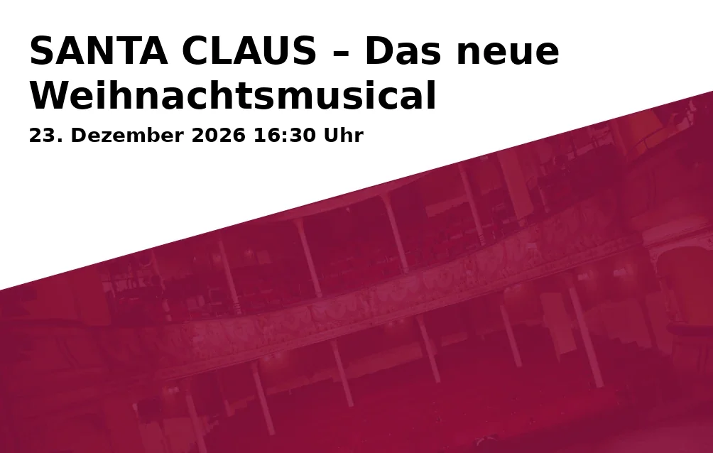 SANTA CLAUS – Das neue Weihnachtsmusical