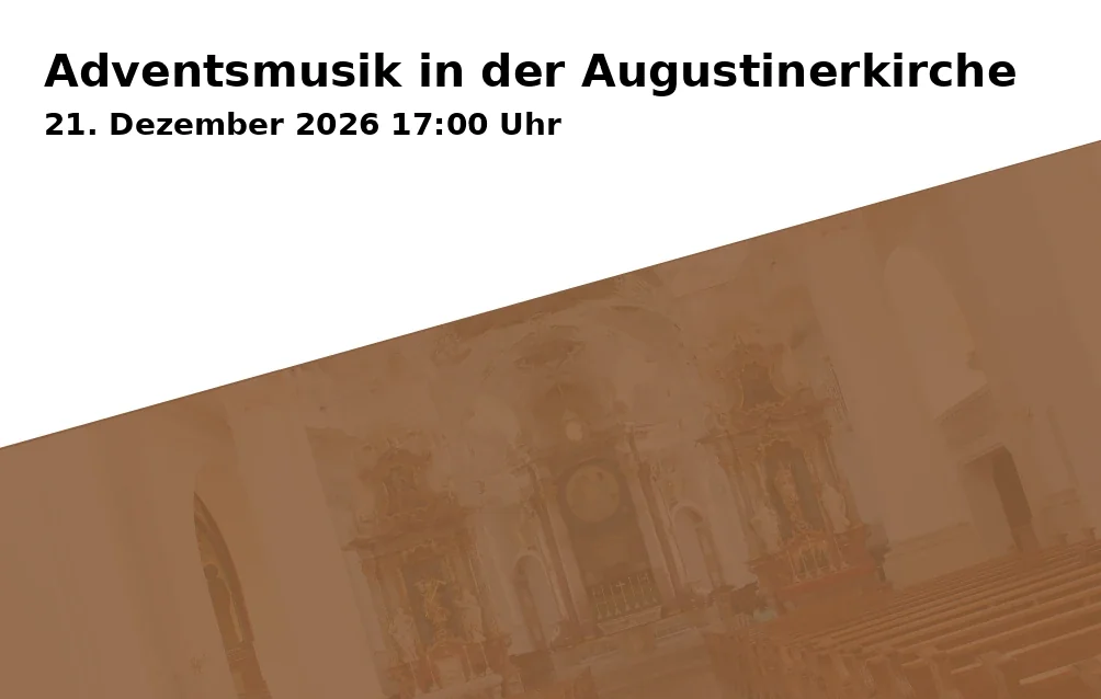 Event: Adventsmusik in der Augustinerkirche