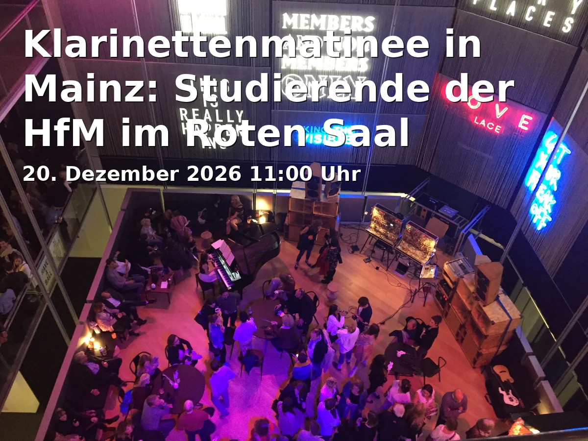 Event: Klarinettenmatinee in Mainz: Studierende der HfM im Roten Saal