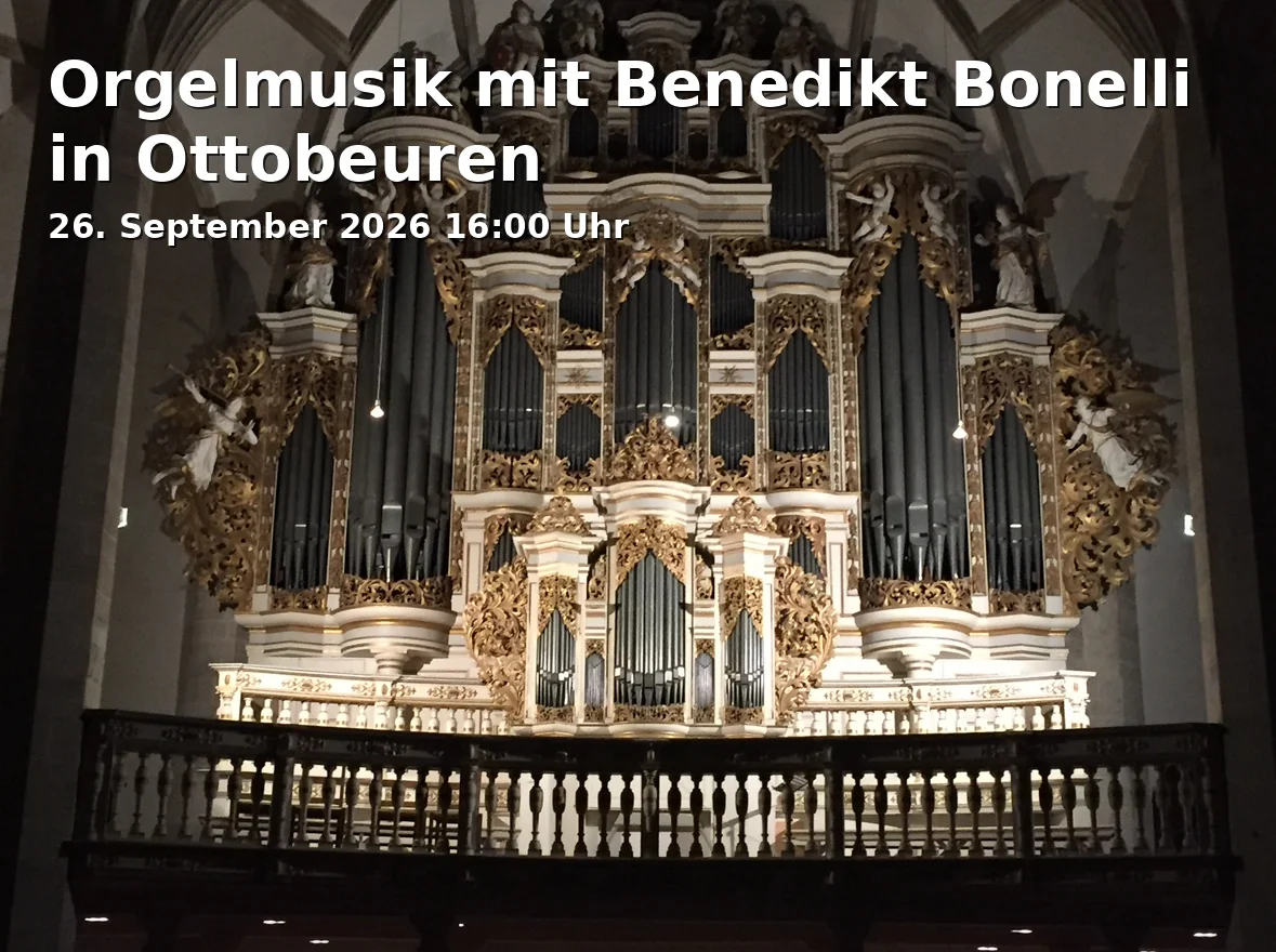 Event: Orgelmusik mit Benedikt Bonelli in Ottobeuren