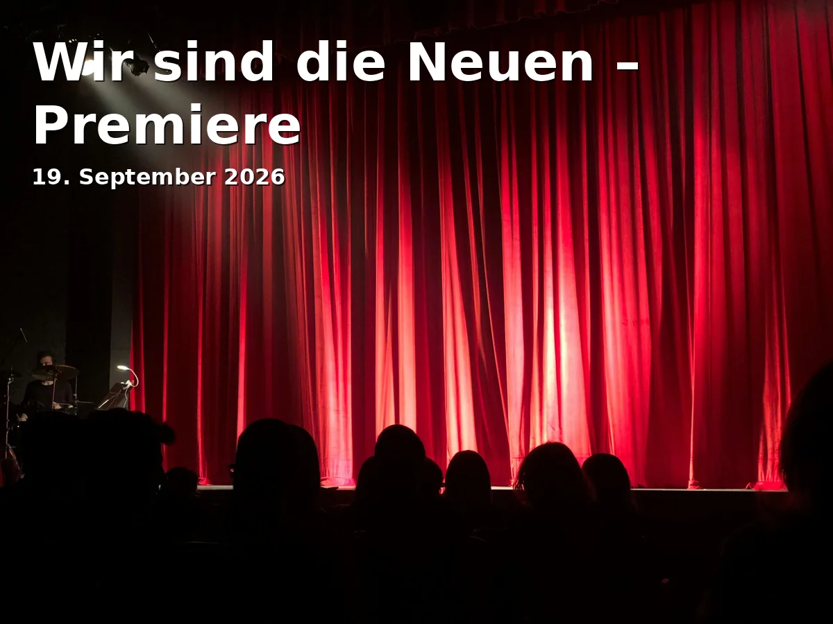 Event: Wir sind die Neuen – Premiere