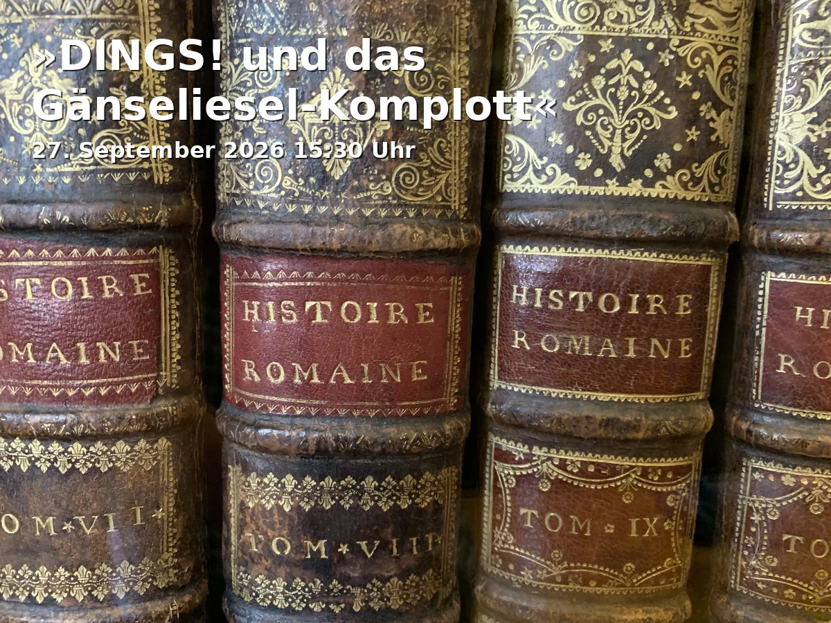 Event: »DINGS! und das Gänseliesel-Komplott« in Literaturhaus Göttingen, Göttingen on 27. September 2026