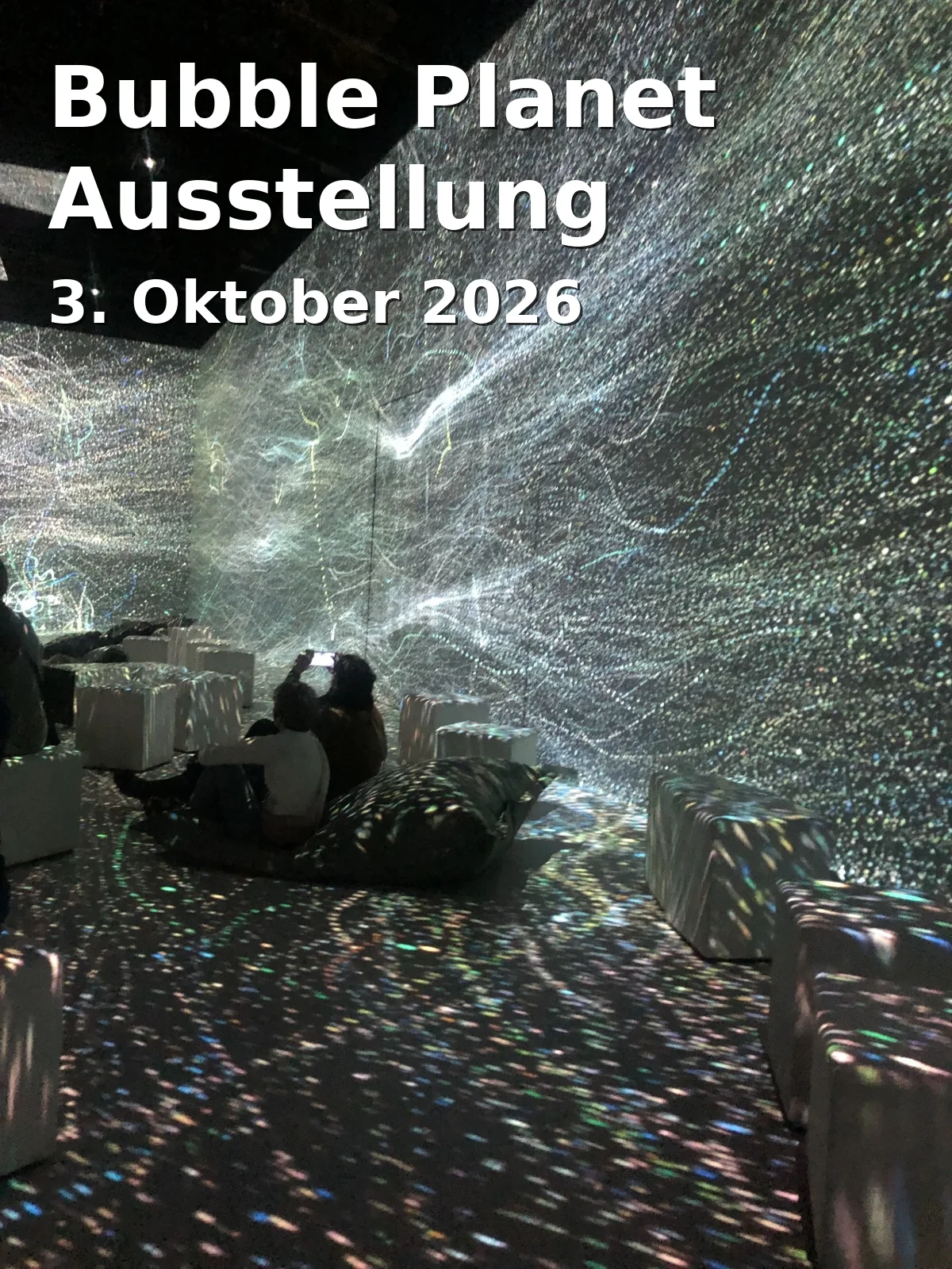 Event: Bubble Planet Ausstellung