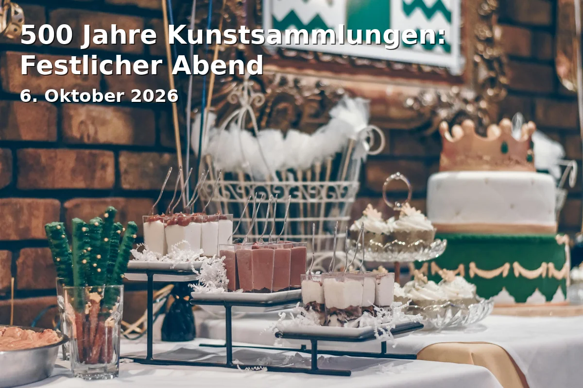 Event: 500 Jahre Kunstsammlungen: Festlicher Abend in Museum Tucherschloss, Hirschelstraße 26, Nürnberg on 6. Oktober 2026