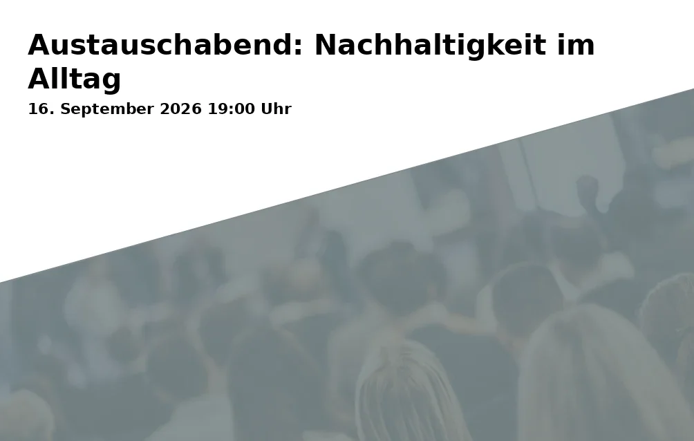 Event: Austauschabend: Nachhaltigkeit im Alltag