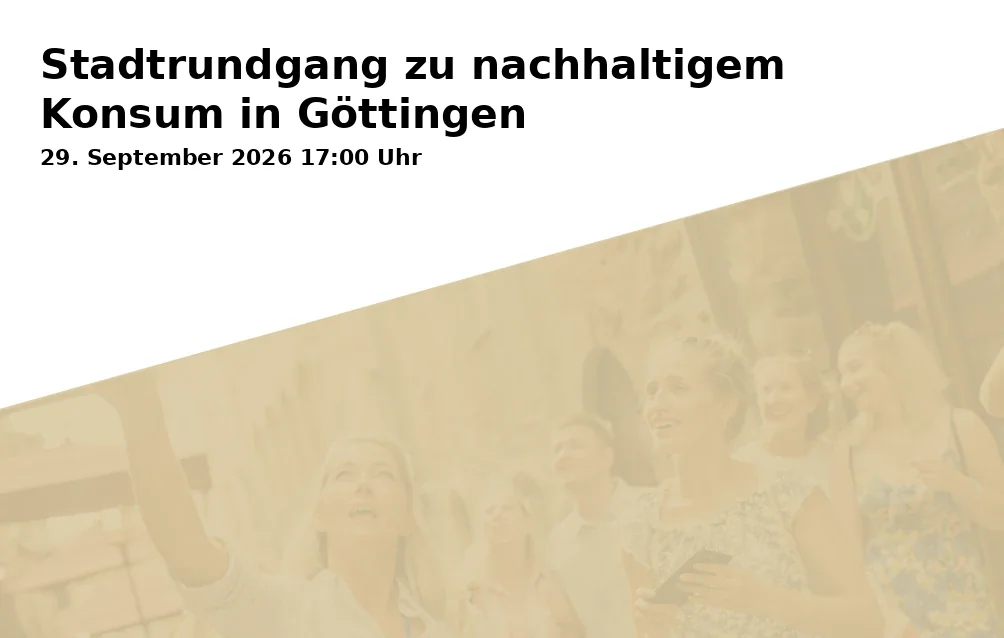 Event: Stadtrundgang zu nachhaltigem Konsum in Göttingen