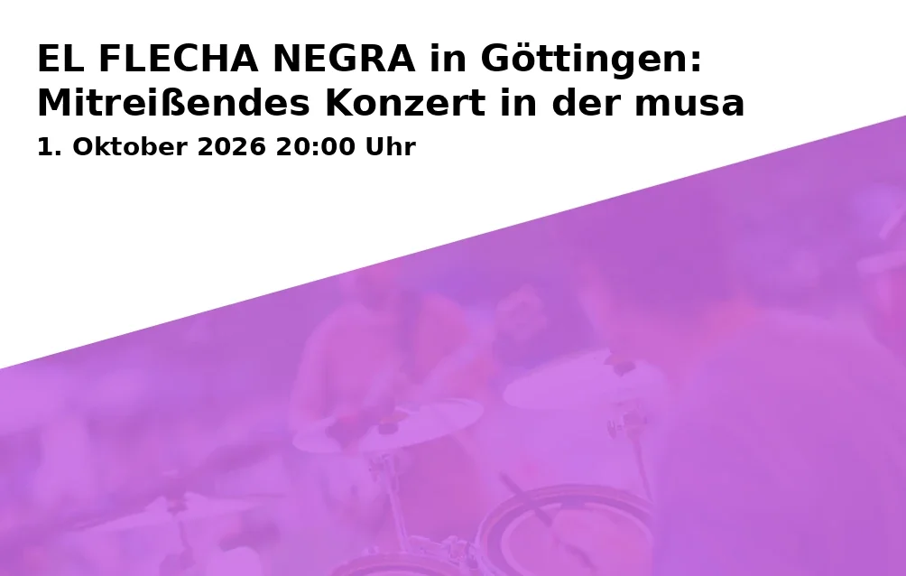 Event: EL FLECHA NEGRA in Göttingen: Mitreißendes Konzert in der musa in musa e.V., Göttingen on 1. Oktober 2026