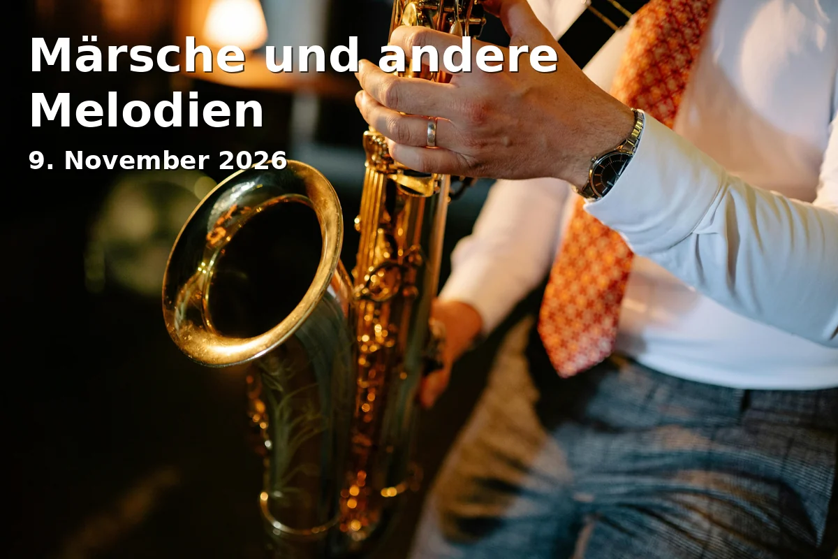 Event: Märsche und andere Melodien in Kaisersaal Erfurt, Futterstr. 15/16, 99084 Erfurt on 9. November 2026
