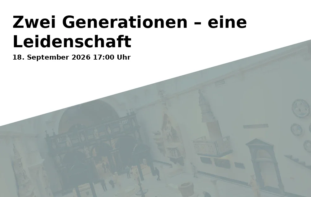 Zwei Generationen – eine Leidenschaft
