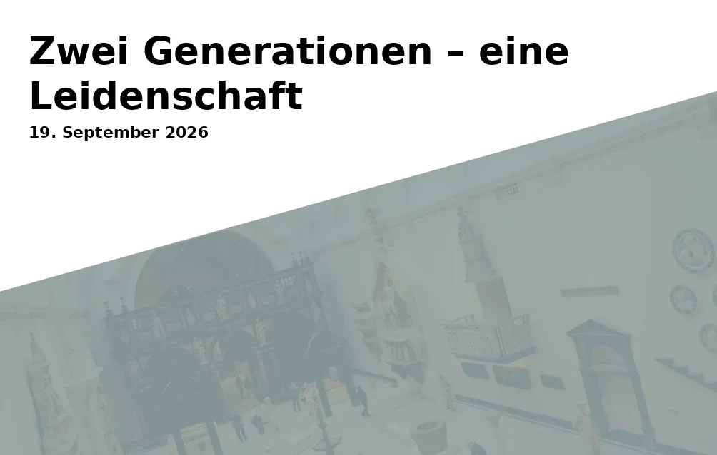 Zwei Generationen – eine Leidenschaft