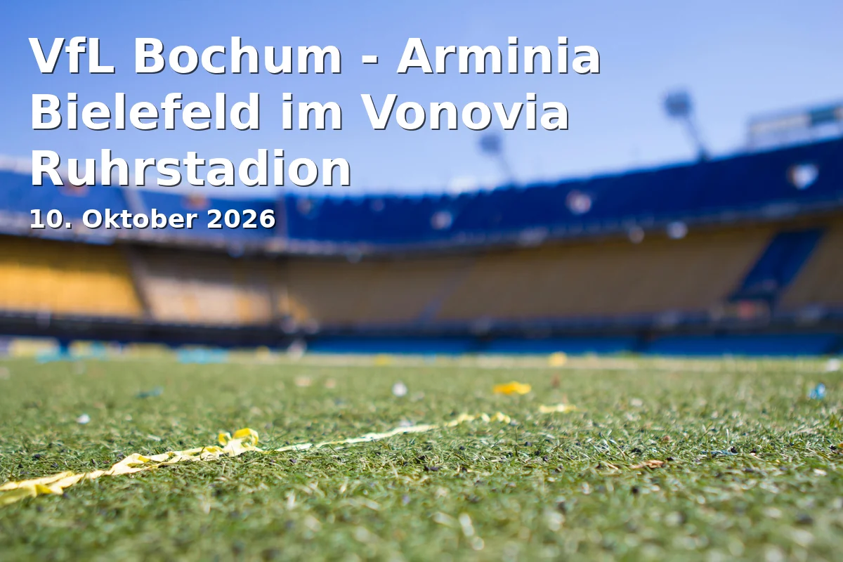 Event: VfL Bochum - Arminia Bielefeld im Vonovia Ruhrstadion in Vonovia Ruhrstadion, Castroper Str. 145, 44791 Bochum on 10. Oktober 2026