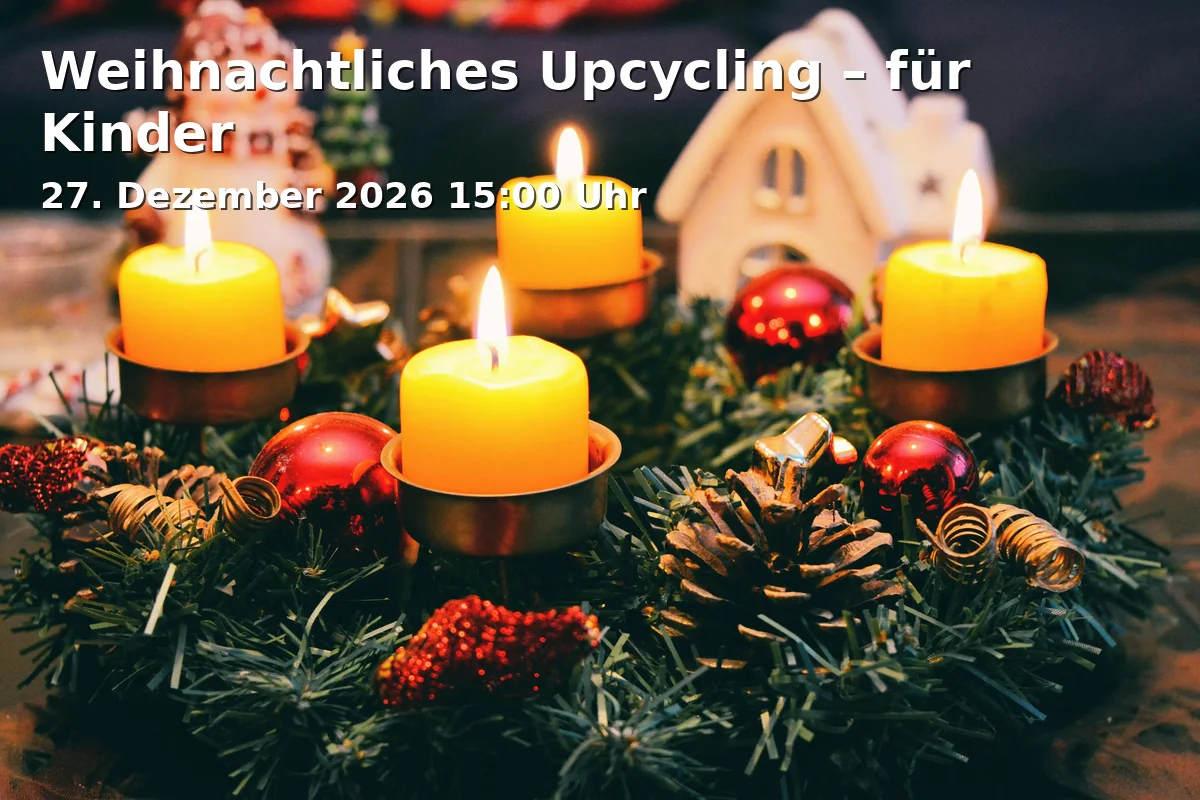 Event: Christmas Upcycling - for Kids