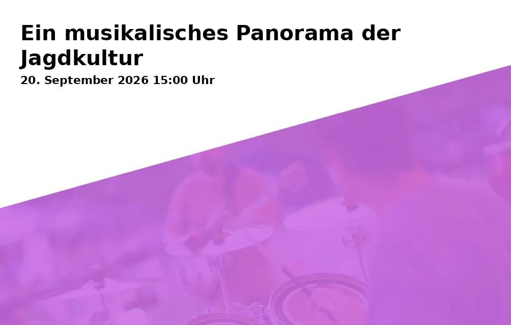 Ein musikalisches Panorama der Jagdkultur