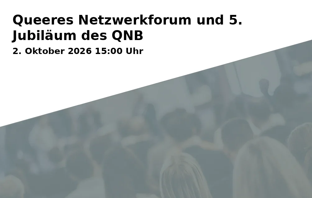Event: Queeres Netzwerkforum und 5. Jubiläum des QNB in Alte Kaserne – Jugendkulturzentrum, Liesl-Karlstadt-Weg 4, 84036 Landshut on 2. Oktober 2026