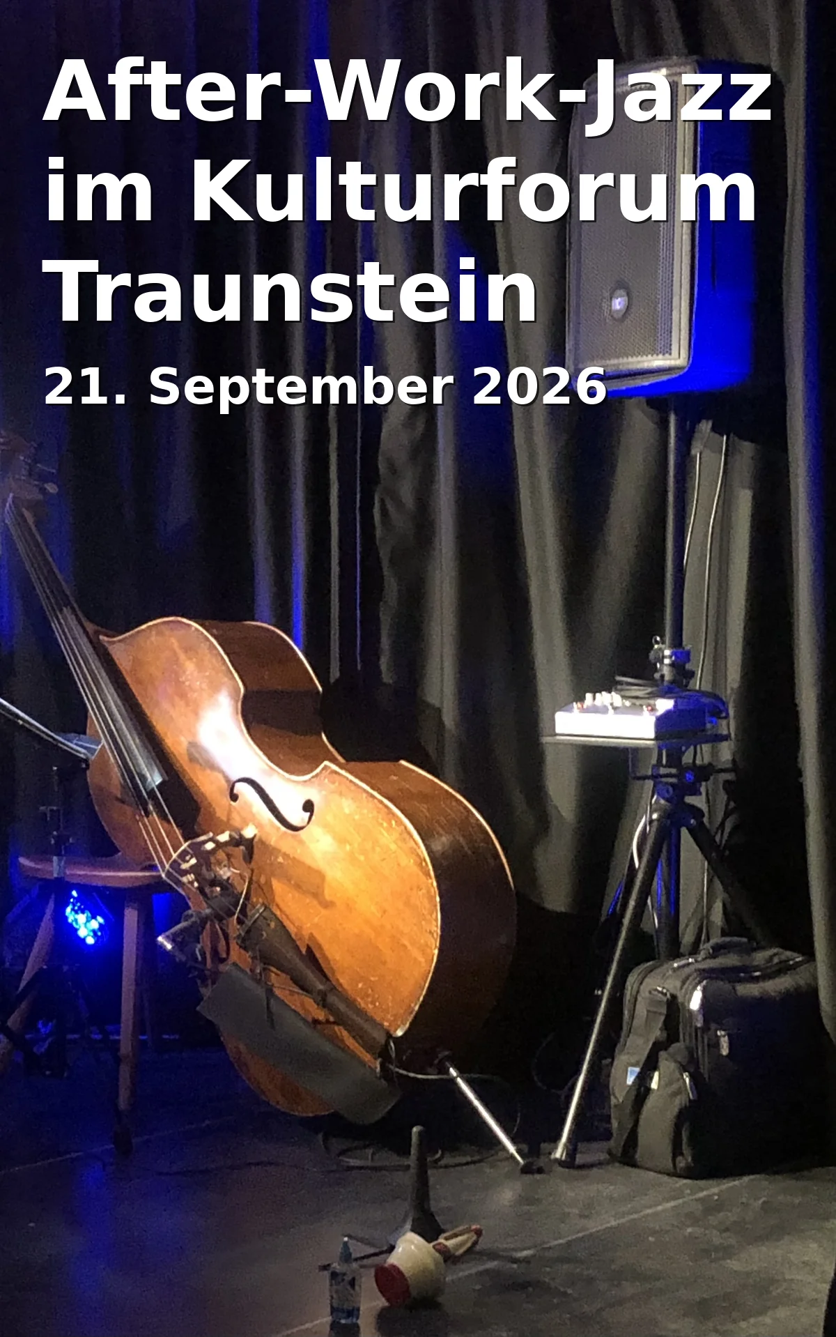 Event: After-Work-Jazz im Kulturforum Traunstein in Kulturforum Klosterkirche, Ludwigstraße 10, 83278 Traunstein on 21. September 2026