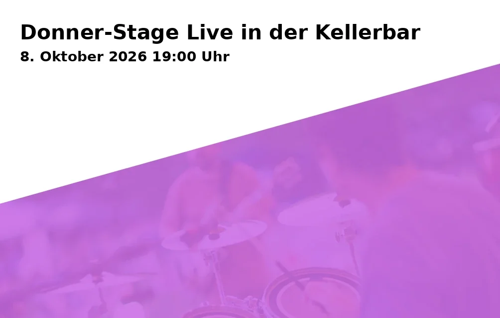 Event: Donner-Stage Live in der Kellerbar in Annapam, Bäckergasse 23, 86150 Augsburg on 8. Oktober 2026