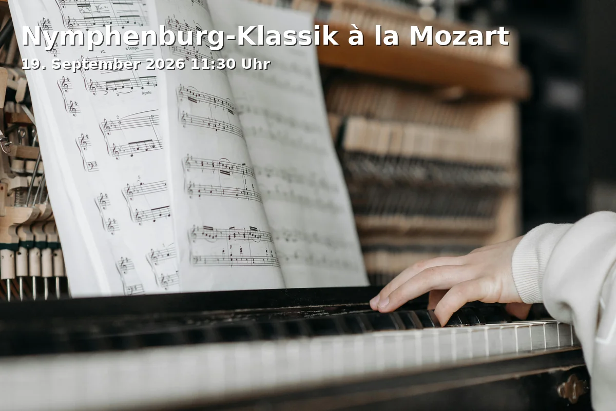 Event: Nymphenburg-Klassik à la Mozart in Schloss Nymphenburg, Johannissaal, Eingang 19, 80638 München on 19. September 2026