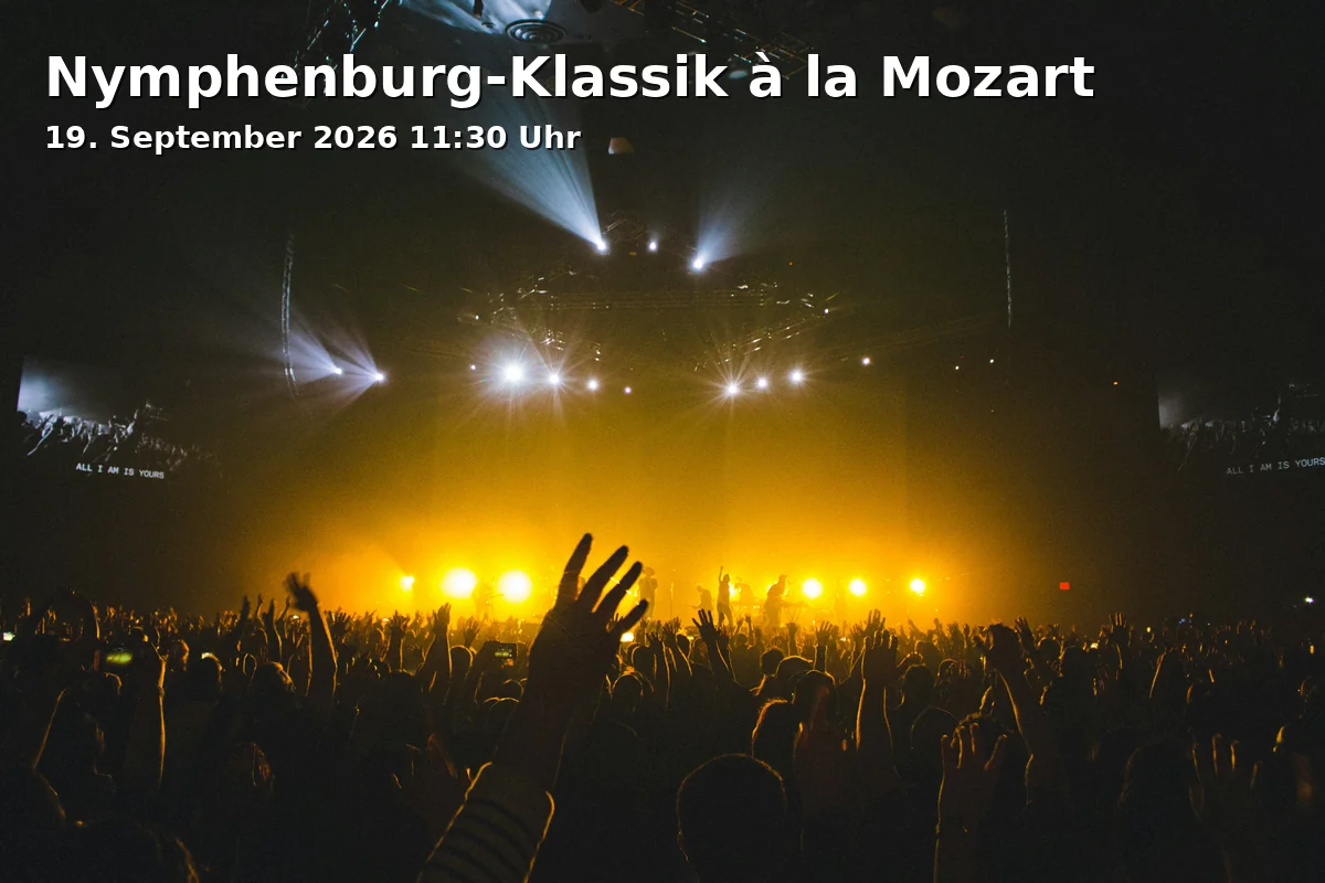 Event: Nymphenburg-Klassik à la Mozart in Schloss Nymphenburg, Eingang 19, 80638 München on 19. September 2026