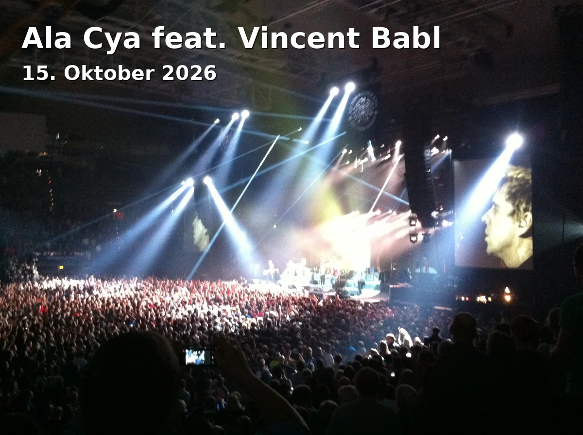 Event: Ala Cya feat. Vincent Babl in Planetarium, Ludwigstraße 14 on 15. Oktober 2026