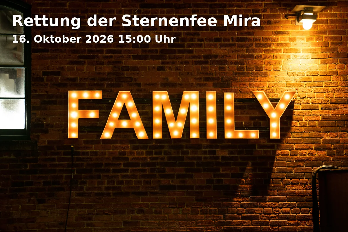Event: Rettung der Sternenfee Mira in Planetarium, Ludwigstraße 14, 86152 Augsburg on 16. Oktober 2026