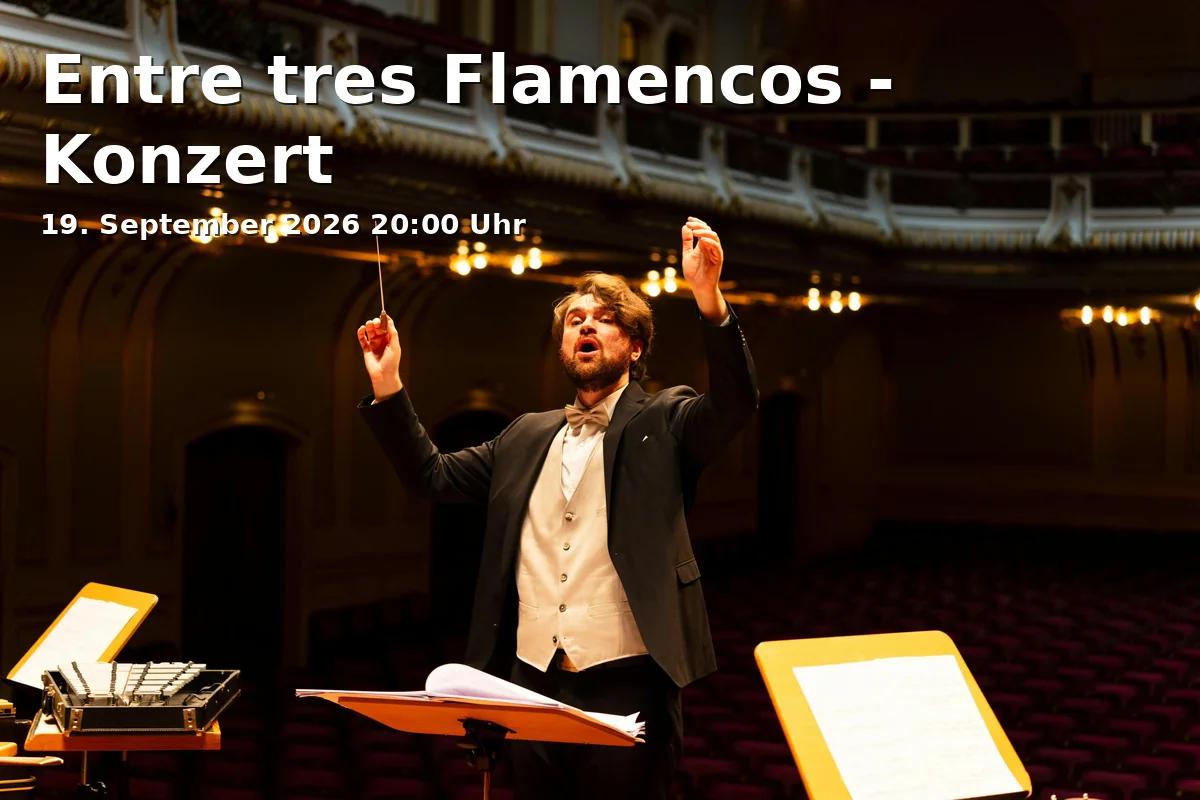 Event: Entre tres Flamencos - Konzert in Alter Wirt Moosach, Dachauer Str. 274, 80992 München on 19. September 2026