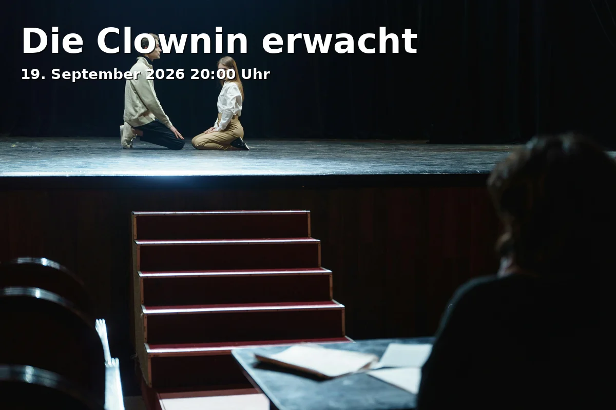Event: Die Clownin erwacht in Galli Theater in der Amalienpassage, Türkenstraße 86, 80799 München on 19. September 2026