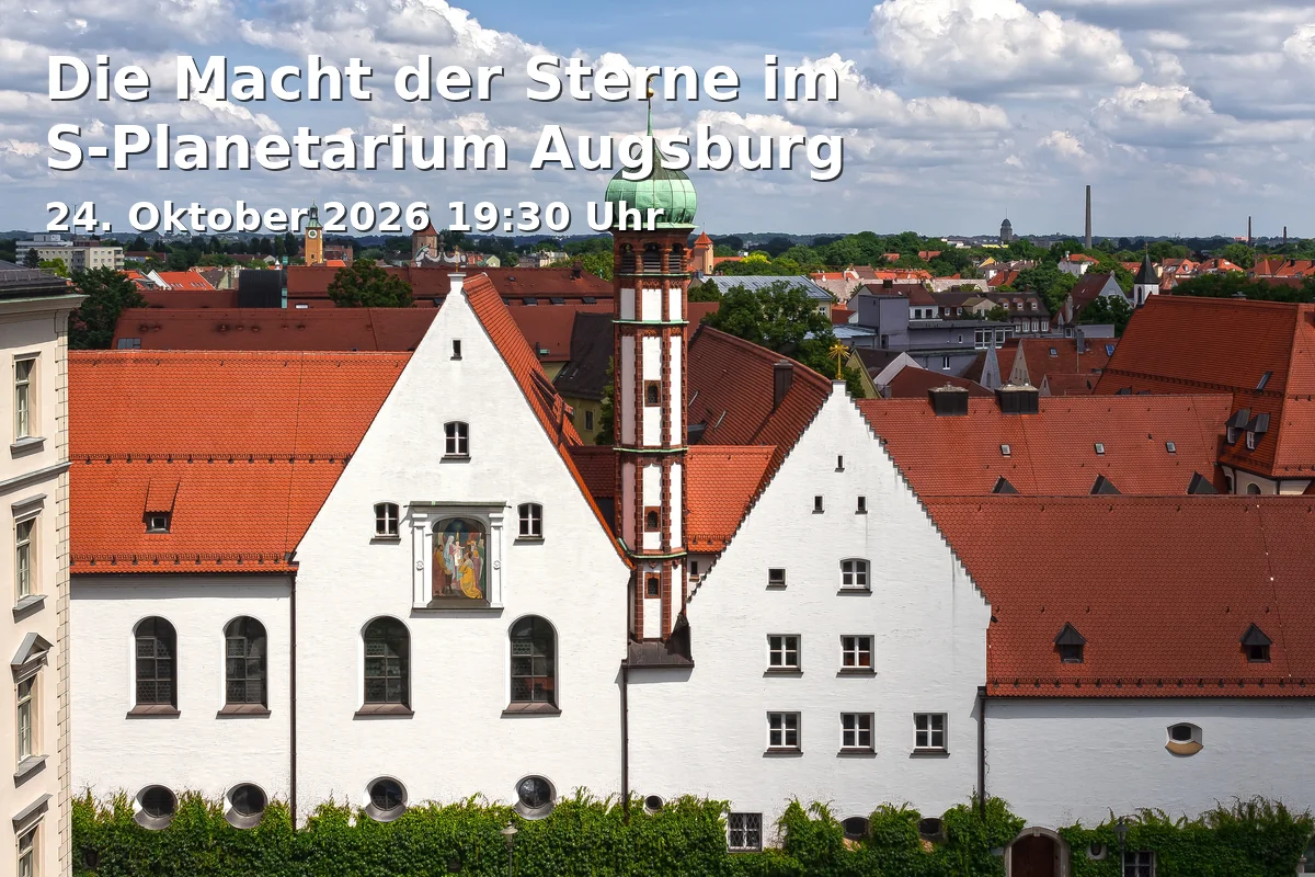 Event: Die Macht der Sterne im S-Planetarium Augsburg in Planetarium, Ludwigstraße 14, 86152 Augsburg on 24. Oktober 2026