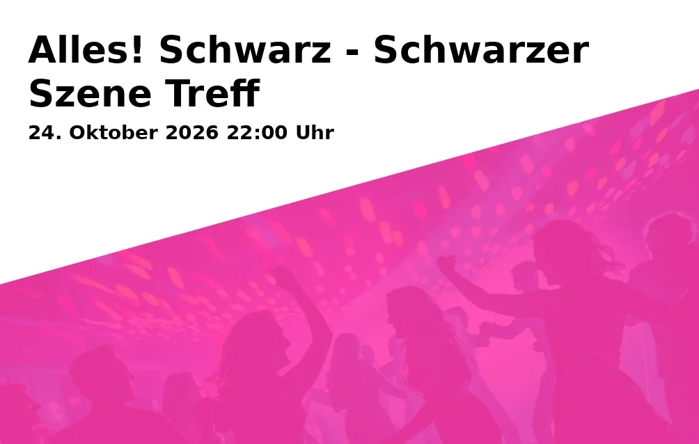 Event: Alles! Schwarz - Schwarzer Szene Treff in Rockfabrik, Piccardstraße 6a, 86159 Augsburg on 24. Oktober 2026