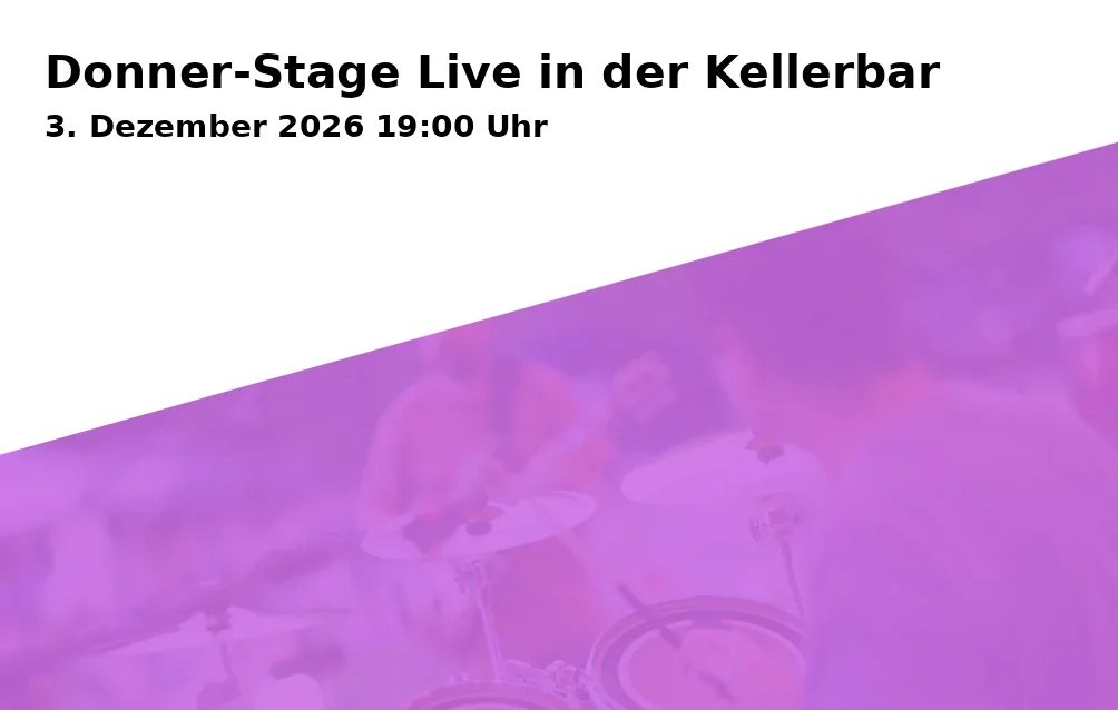 Event: Donner-Stage Live in der Kellerbar