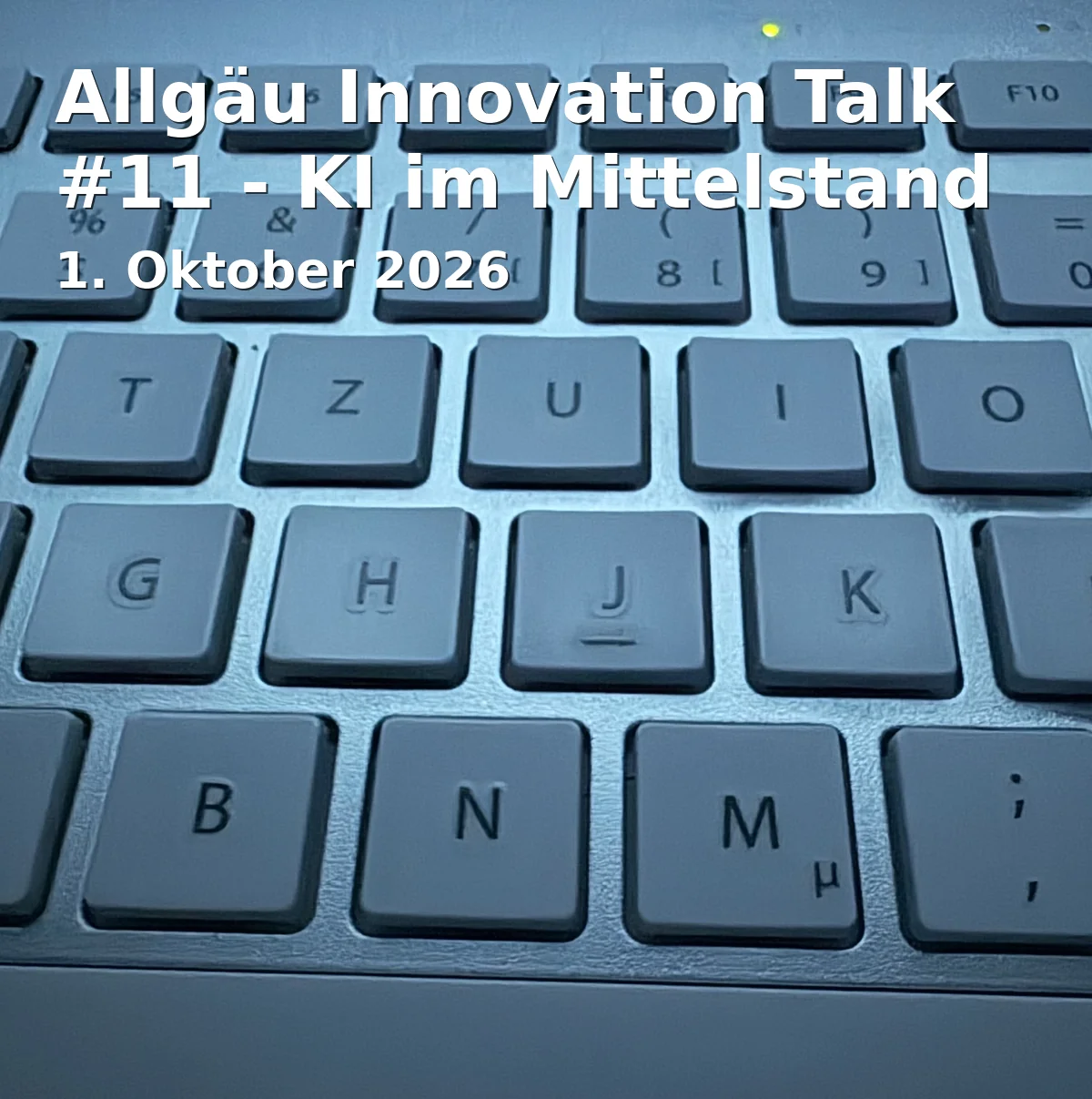 Event: Allgäu Innovation Talk #11 - KI im Mittelstand in Allgäu Digital, Keselstraße 16, 87435 Kempten on 1. Oktober 2026