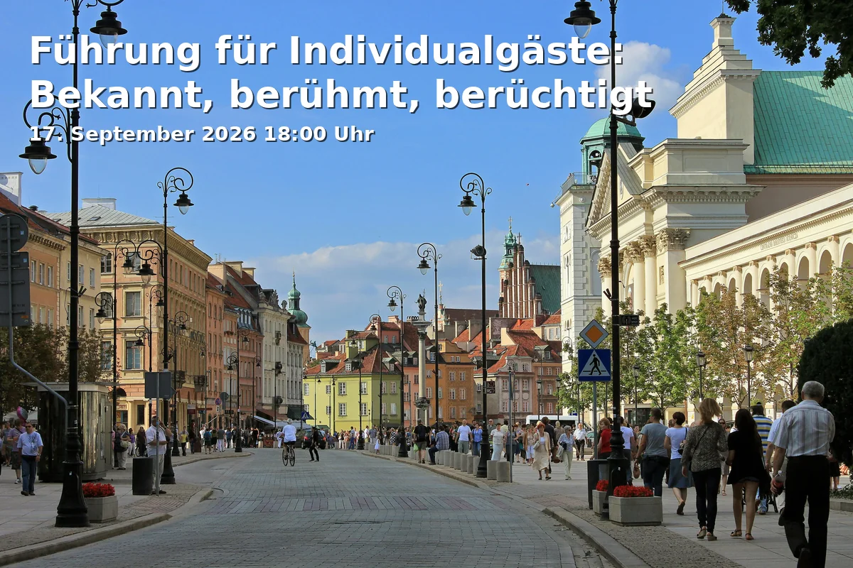 Führung für Individualgäste: Bekannt, berühmt, berüchtigt