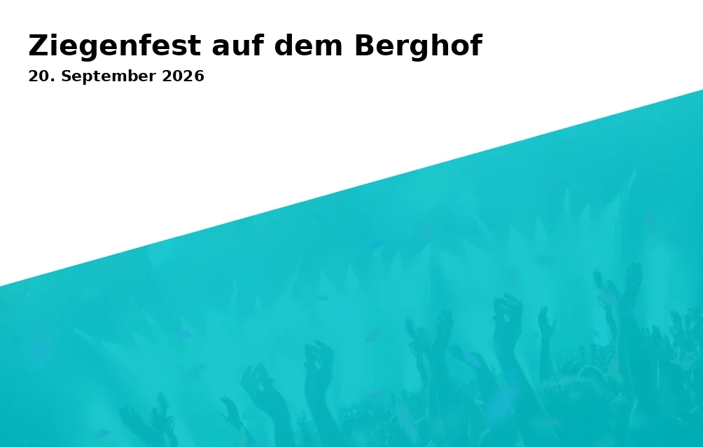 Event: Ziegenfest auf dem Berghof