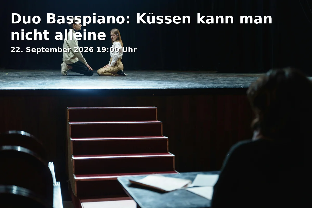 Event: Duo Basspiano: Küssen kann man nicht alleine in Zentrum für interdisziplinäre Forschung (ZiF), Methoden 1, 33615 Bielefeld on 22. September 2026
