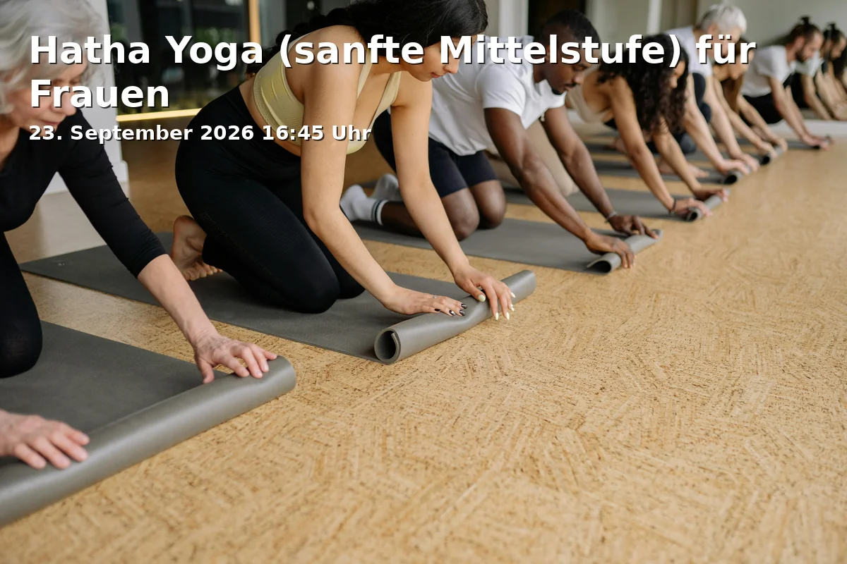 Event: Hatha Yoga (sanfte Mittelstufe) für Frauen