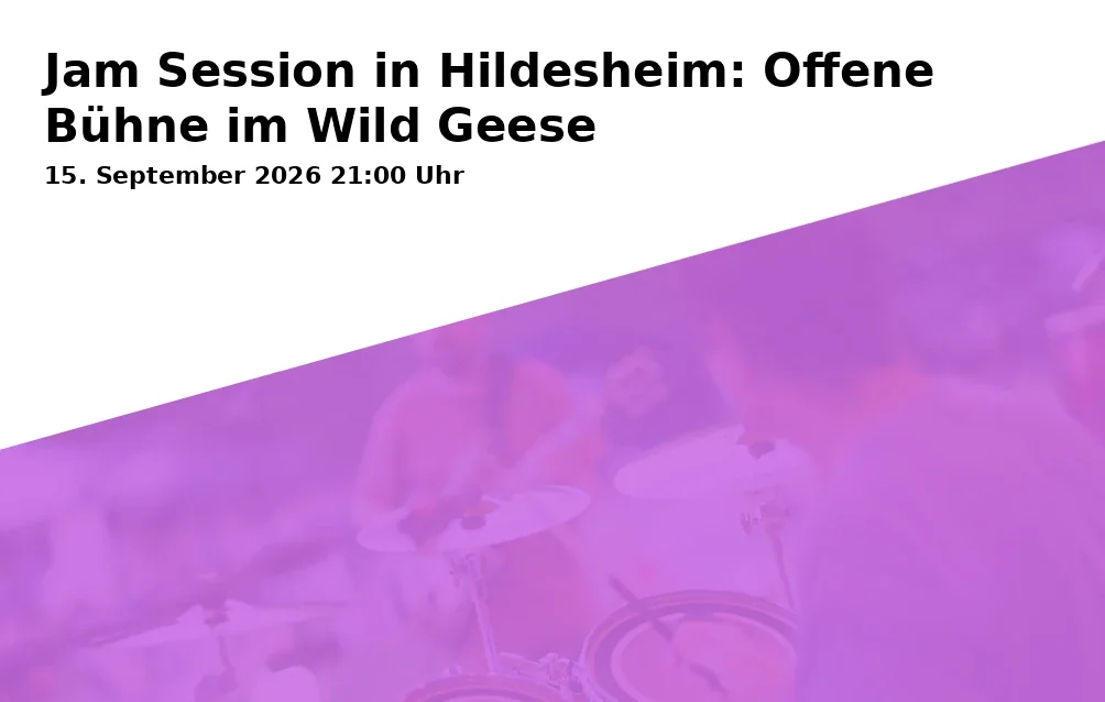 Event: Jam Session in Hildesheim: Offene Bühne im Wild Geese