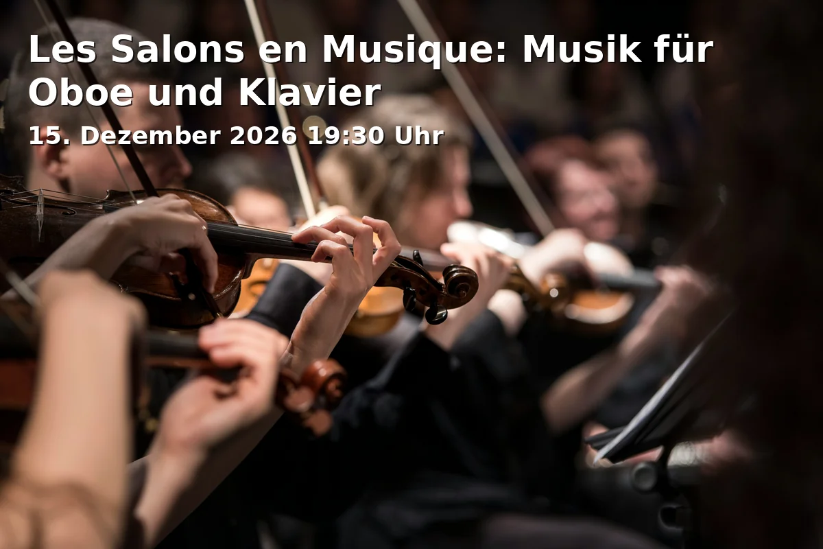 Event: Les Salons en Musique: Musik für Oboe und Klavier in Institut français Mainz, Schillerstraße 11, 55116 Mainz on 15. Dezember 2026