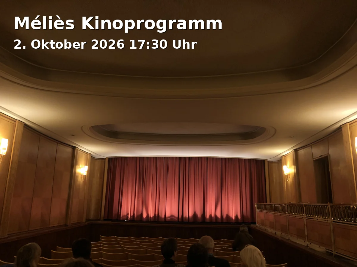 Event: Méliès Kinoprogramm in Kino MÉLIÈS, Göttingen on 2. Oktober 2026